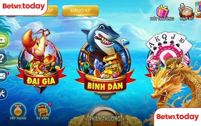 Điểm nổi bật tại Bắn Cá Long Vương - Nhiều cấp bậc khác nhau