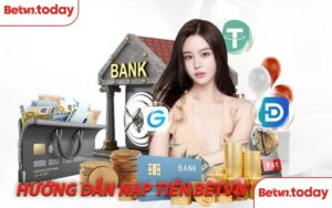 Hướng dẫn nạp tiền BETVN