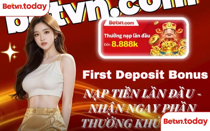 Khuyến mãi BETVN - Nạp tiền nhận thưởng hấp dẫn